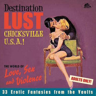 V.A. - Destination Lust Part 2 : Chicksville U.S.A